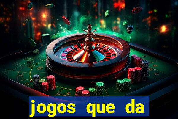 jogos que da dinheiro sem depositar